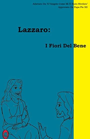 I Fiori Del Bene (Lazzaro Vol. 2)