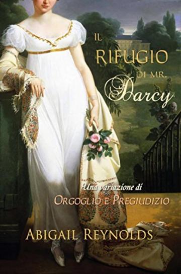 Il Rifugio di Mr. Darcy