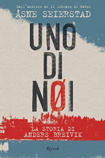 Uno di noi: La storia di Anders Breivik