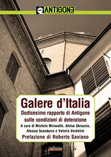 Galere d'Italia: Dodicesimo rapporto di Antigone sulle condizioni di detenzione