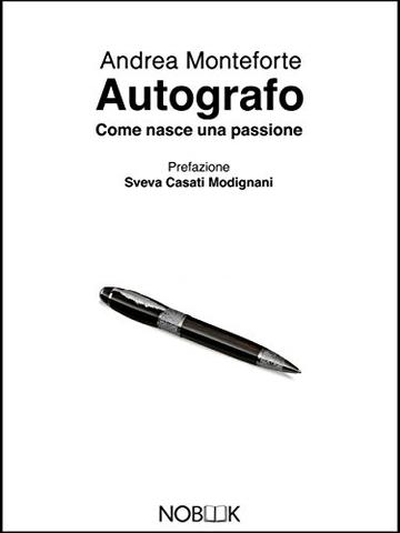 Autografo: Come nasce una passione