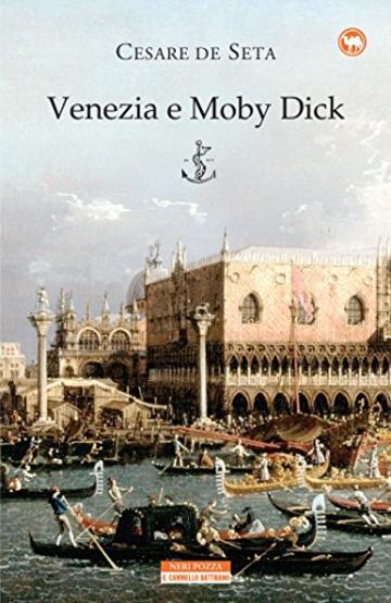 Venezia e Moby Dick