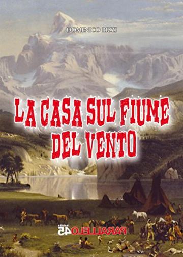 La casa sul fiume del vento (Sei Colpi)