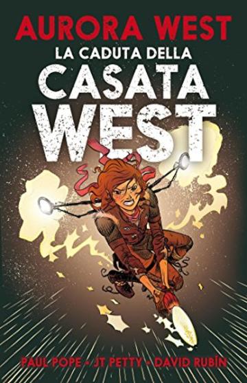 Aurora West 2 - La Caduta della Casata West