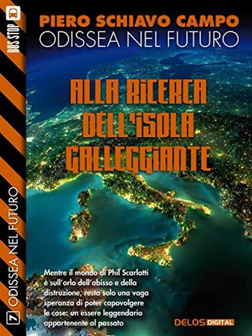 Alla ricerca dell'Isola Galleggiante: Odissea nel futuro 7