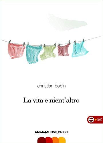 La vita e nient'altro