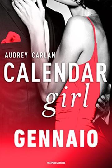 Calendar Girl. Gennaio (Calendar Girl - versione italiana - Vol. 1)