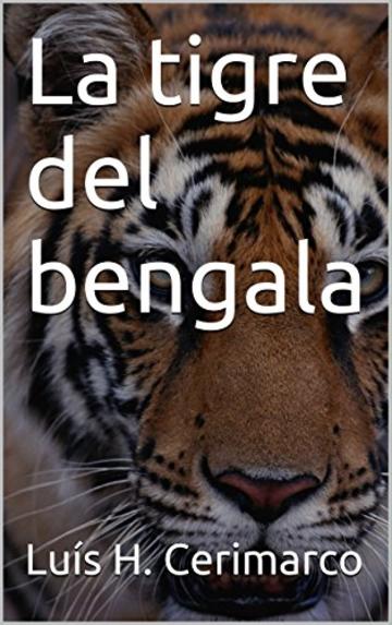 La tigre del bengala