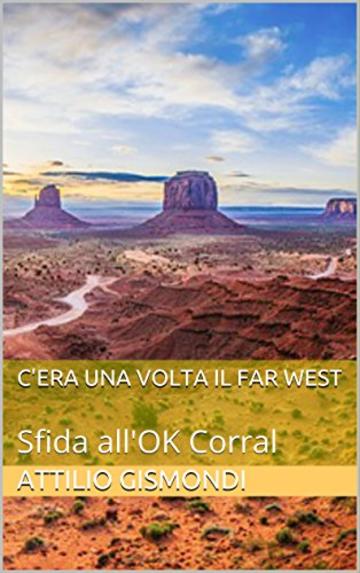 C'era una volta il Far West: Sfida all'OK Corral