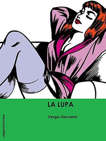 Verga. La lupa (LeggereGiovane)