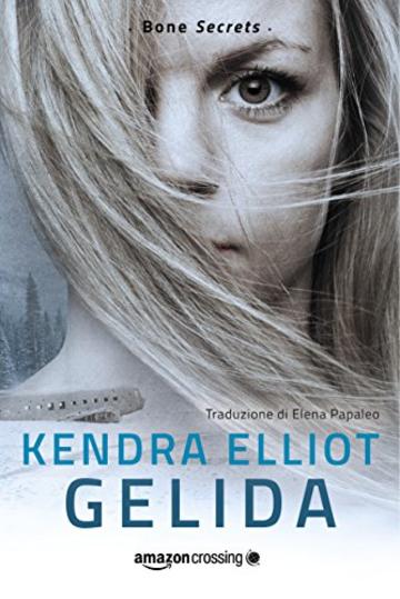 Gelida (Bone Secrets Vol. 2)