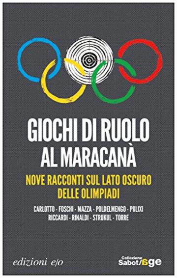 Giochi di ruolo al Maracanã. Nove racconti sul lato oscuro delle Olimpiadi