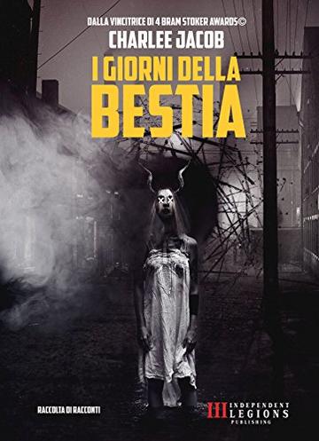 I Giorni della Bestia: Delirio Hardcore Horror