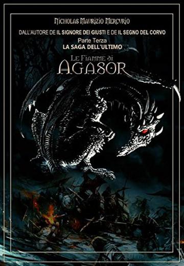 Le Fiamme di Agasor (La Saga dell'Ultimo Vol. 3)