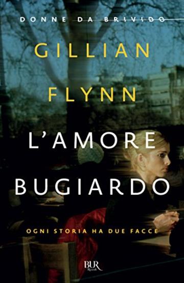 L'amore bugiardo (DONNE DA BRIVIDO): Ogni storia ha due facce