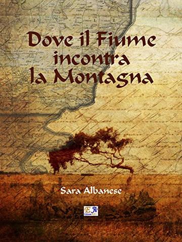 Dove il Fiume incontra la Montagna