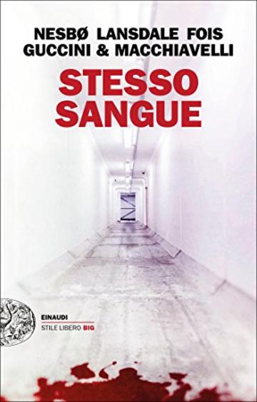 Stesso sangue (Einaudi. Stile libero big)