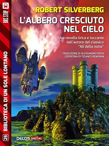 L'albero cresciuto nel cielo (Biblioteca di un sole lontano)