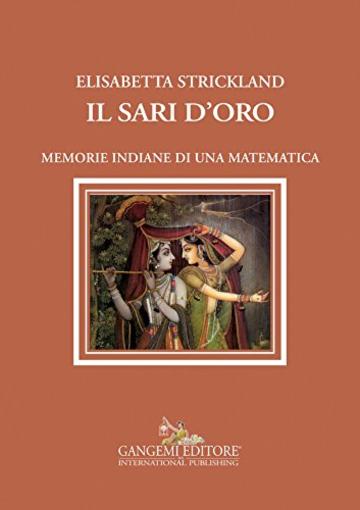 Il sari d'oro: Memorie indiane di una matematica