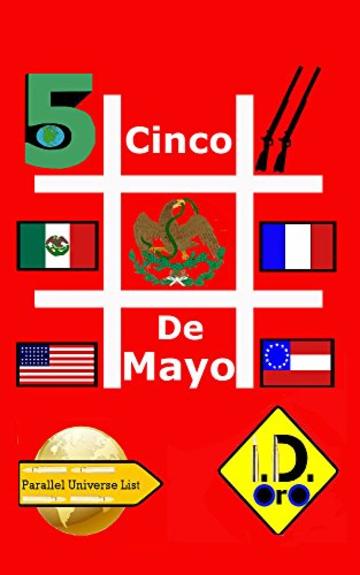 #CincoDeMayo (Edizione Italiana) (Parallel Universe List Vol. 111)