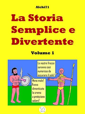 La storia semplice e divertente