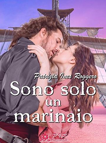 Sono solo un marinaio (Romantic Pirates Vol. 1)