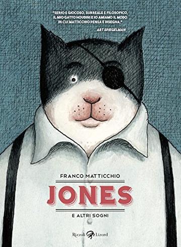 Jones e altri sogni