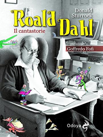 Roald Dahl il Cantastorie