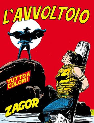 Zagor. L'avvoltoio: Zagor 022 a colori. L'avvoltoio (Zagor Edizione a colori)