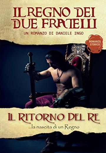 Il regno dei due fratelli - Il ritorno del re