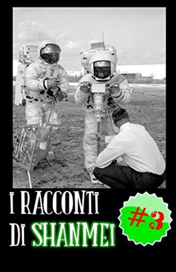 I Racconti di Shanmei #Vol3