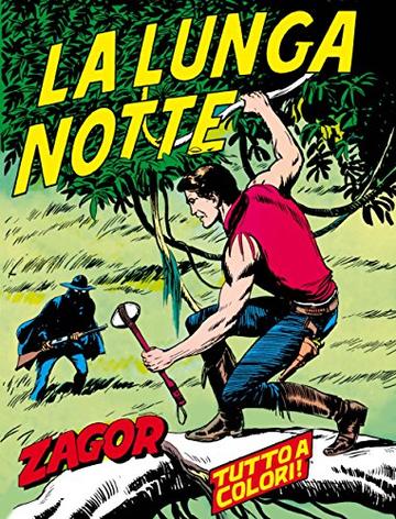 Zagor. La lunga notte: Zagor 023 a colori. La lunga notte (Zagor Edizione a colori)