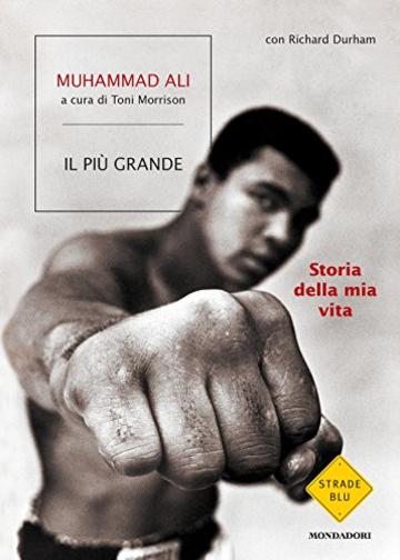 Il più grande: Storia della mia vita