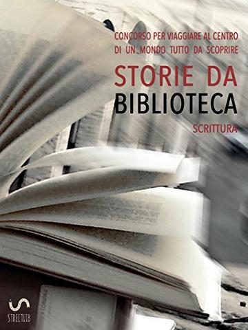 Storie da musei, archivi e biblioteche - i racconti (4. edizione)