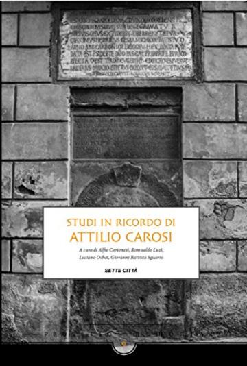 Studi in ricordo di Attilio Carosi