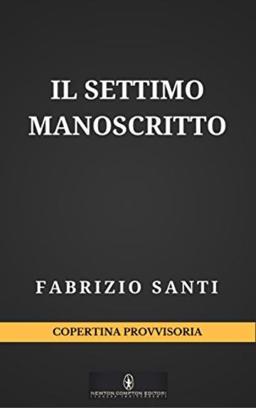 Il settimo manoscritto (eNewton Narrativa)