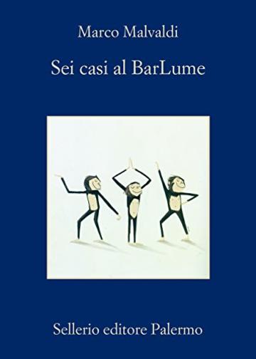 Sei casi al BarLume