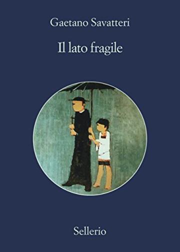 Il lato fragile (Saverio Lamanna)