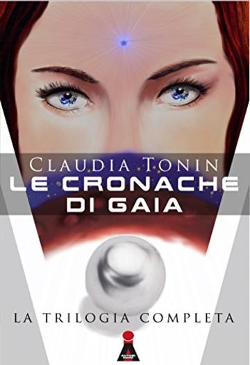 Le cronache di Gaia: La trilogia