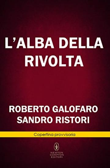 L'alba della rivolta (eNewton Narrativa)