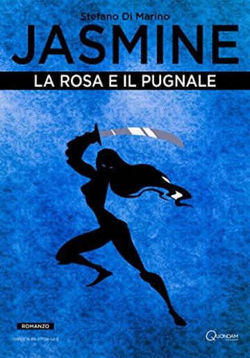 La Rosa e il Pugnale (Jasmine Vol. 1)