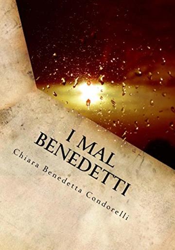 I Mal Benedetti