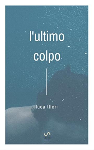 L'ultimo colpo