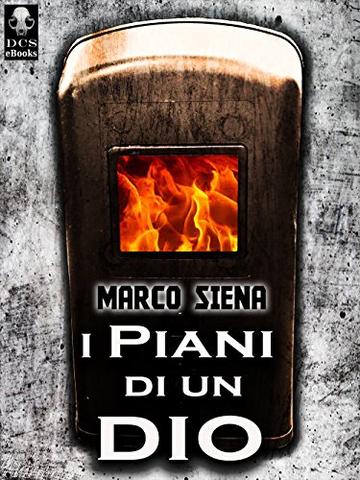 I Piani di un Dio