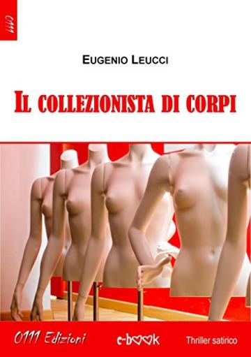 Il collezionista di corpi