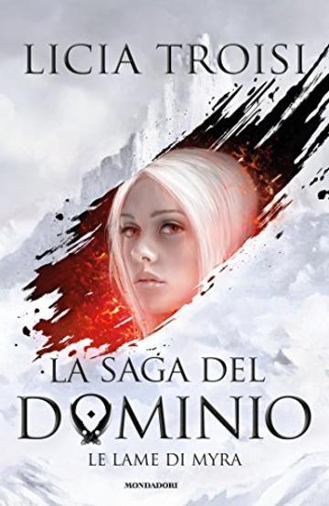 La saga del Dominio - 1. Le lame di Myra