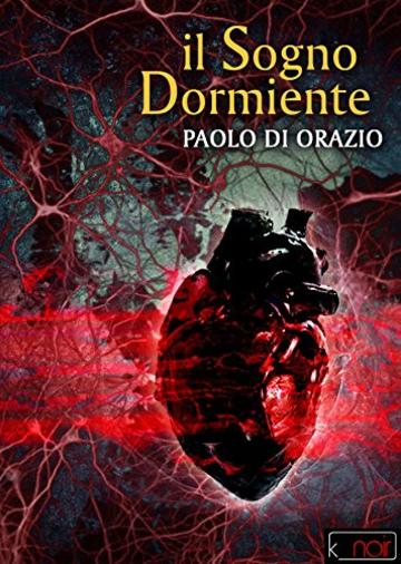 Il sogno dormiente (k_noir Vol. 12)