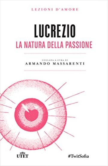 La natura della passione (Lezioni d'amore)