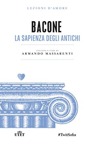 La sapienza degli antichi (Lezioni d'amore)