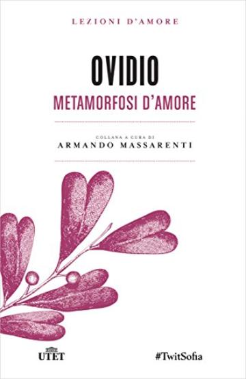 Metamorfosi d'amore (Lezioni d'amore)